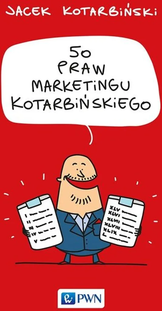 Les 50 lois du marketing de Kotarbinski : boostez votre performance
