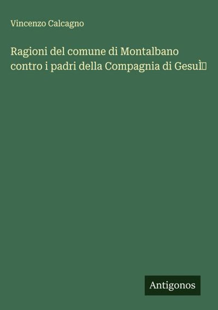 Gründe der Gemeinde Montalbano gegen die Patres der Gesellschaft Jesu