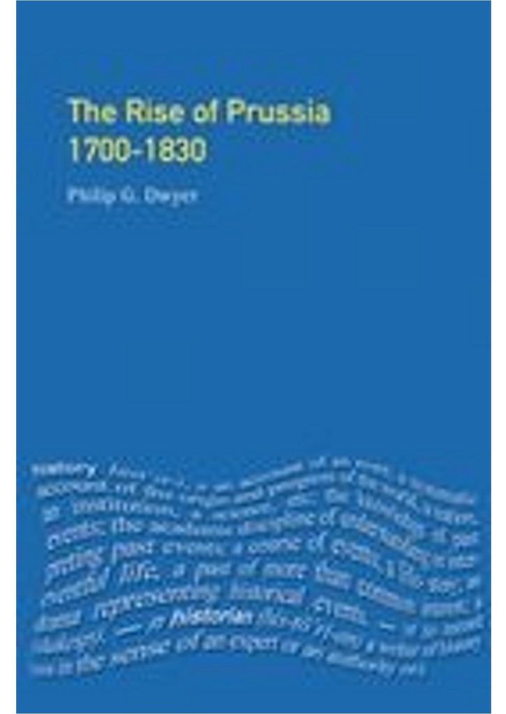 The Rise of Prussia 1700-1830