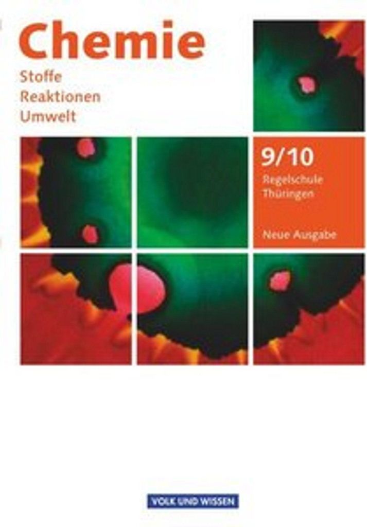 Chemie: Stoffe - Reaktionen - Umwelt 9./10. Schuljahr. Schülerbuch Regelschule Thüringen