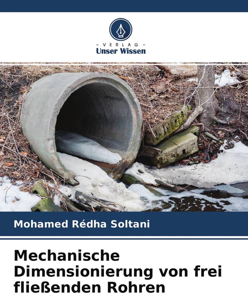 Mechanische Dimensionierung von frei fließenden Rohren