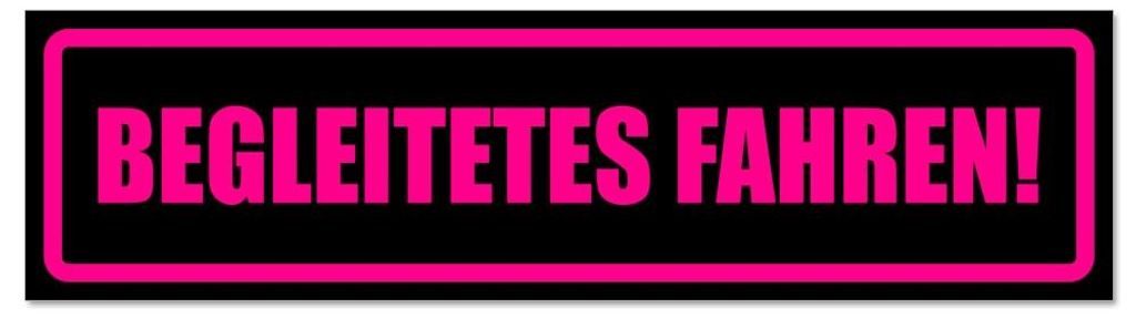 Kiwistar - Autoaufkleber - Pink - Schwarz - 45 x 12 cm - Begleitetes Fahren! - Hinweis Aufkleber Sticker für Auto, Kfz, Fahrrad, PKW, LKW