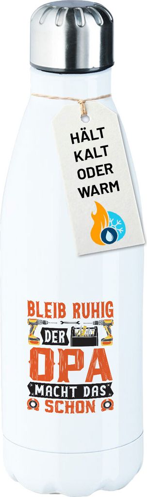 Huuraa Trinkflasche Bleib ruhig der Opa macht das schon 500ml White Edelstahl Wasserflasche Trinkflasche Geschenkidee