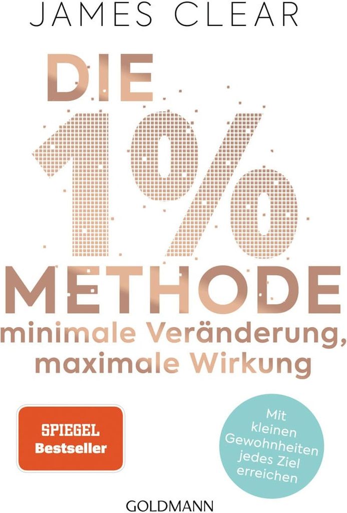 Die 1%-Methode – Minimale Veränderung, maximale Wirkung: Produktbild 2