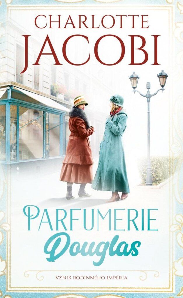 Parfumerie Douglas: Vznik rodinného impéria (Jacobi Charlotte)