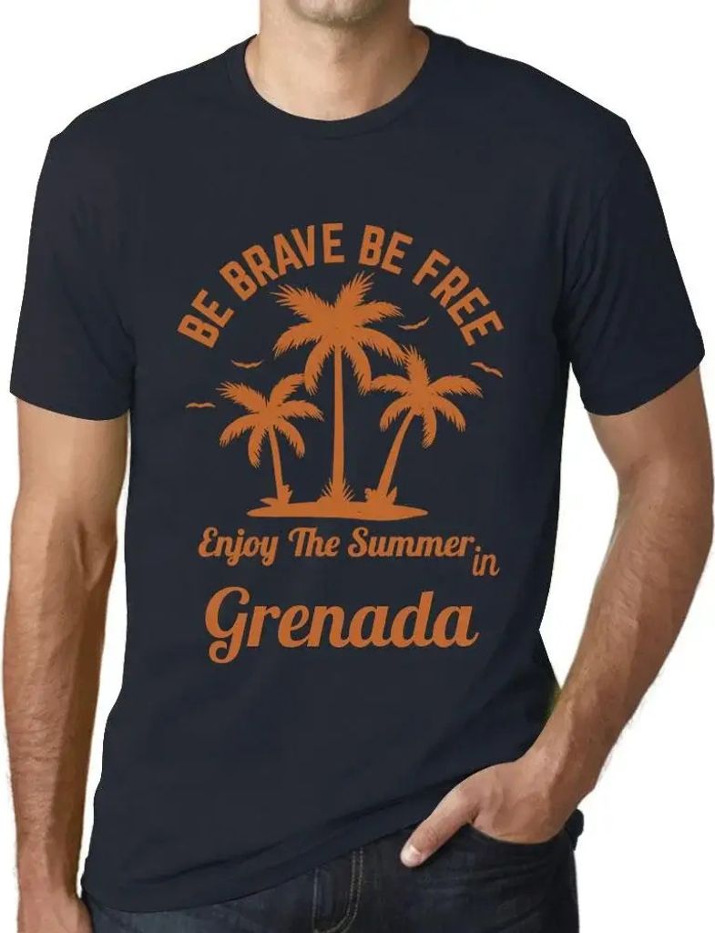 Herren Grafik T-Shirt Sei mutig sei frei genieße den Sommer in Grenada – Be Brave Be Free Enjoy The Summer In Grenada – Öko-Verantwortlich Vi...