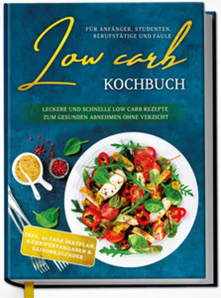 Mincir sans Privation : Livre de Recettes Low Carb pour une Perte de Poids