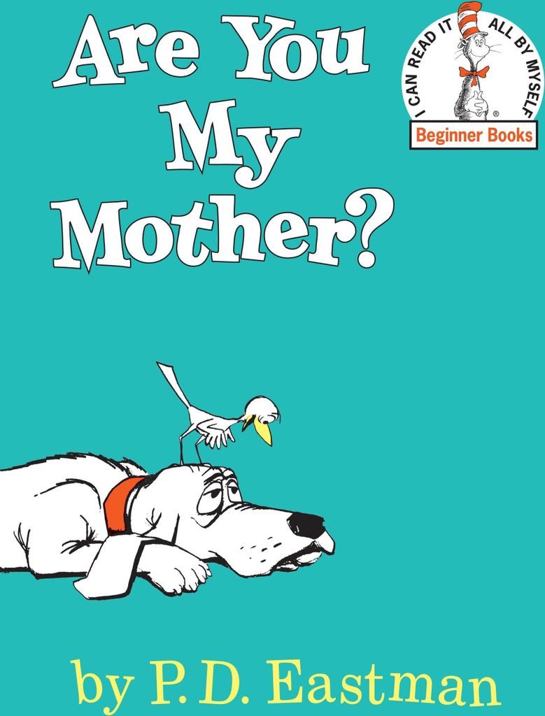 Are You My Mother?
