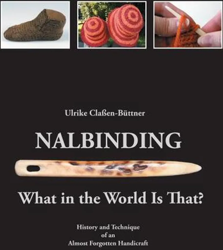 Guide de Nalbinding - Apprendre le Tricot Viking à l'Aiguille Unique