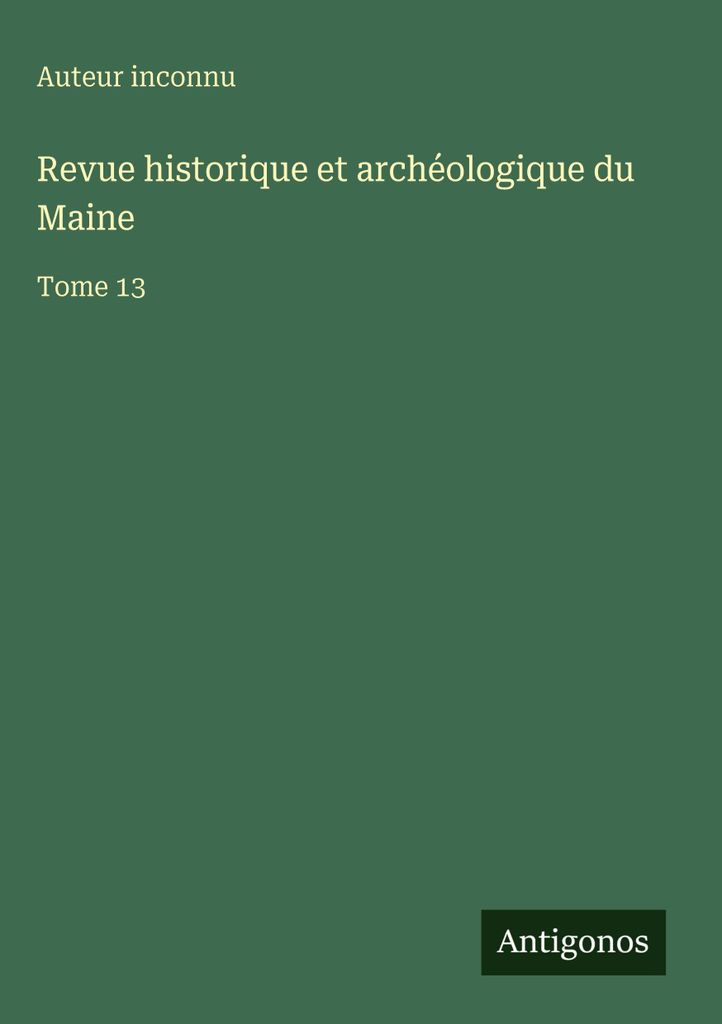Historische und archäologische Zeitschrift von Maine