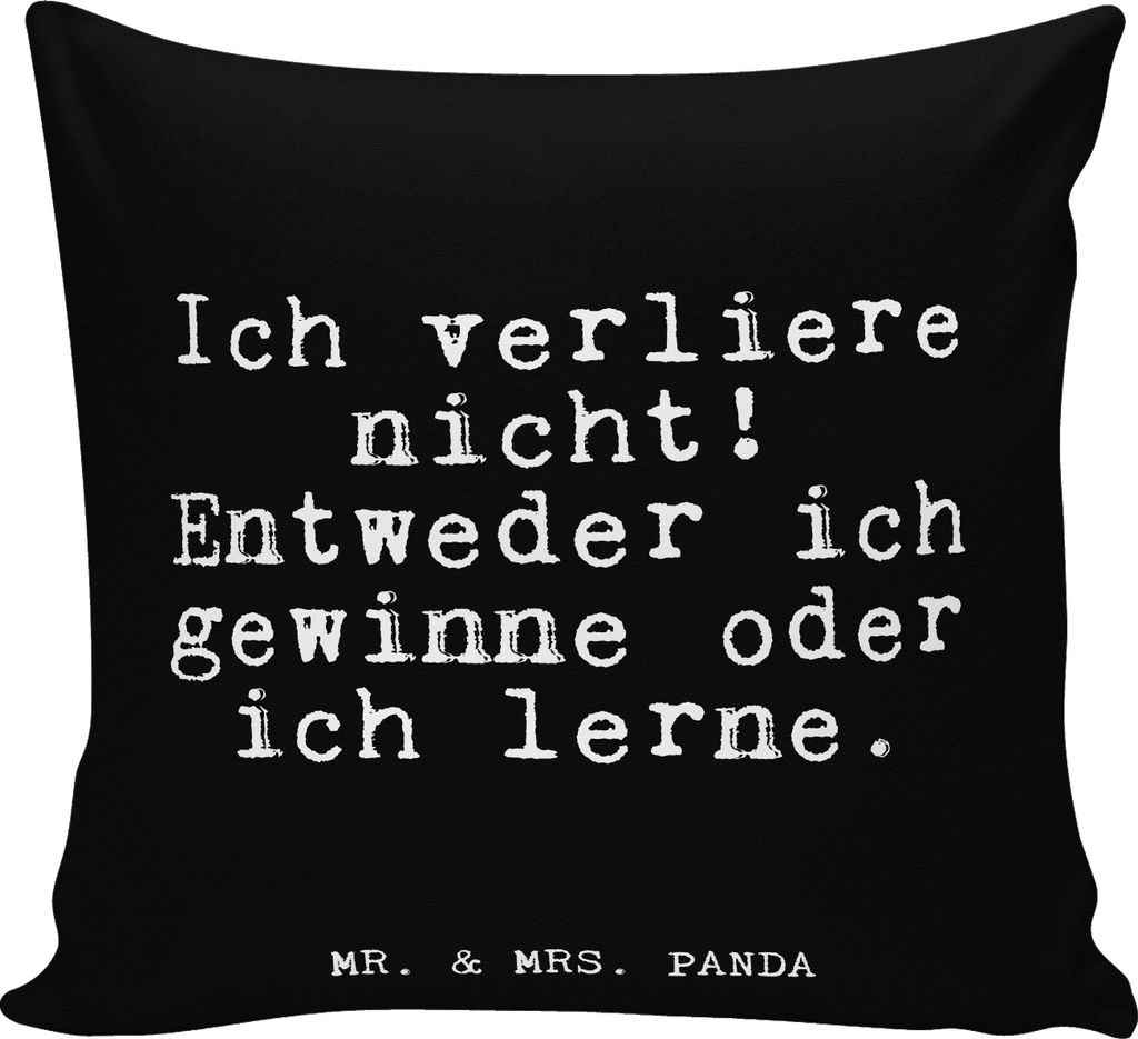 Mr. & Mrs. Panda Kuschel Kissen Ich verliere nicht! Entweder... - Schwarz - Geschenk, Weisheit, Motivation, Deko, Kopfkissen 40x40, Lustige Sprüch...