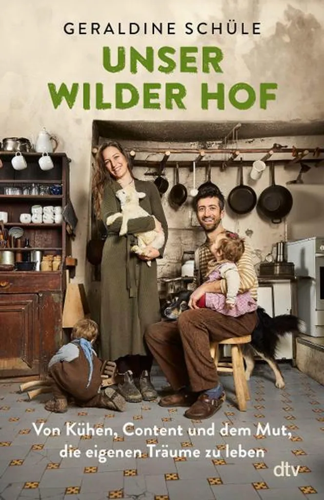 Unser wilder Hof : Livre de cuisine authentique et recettes du terroir