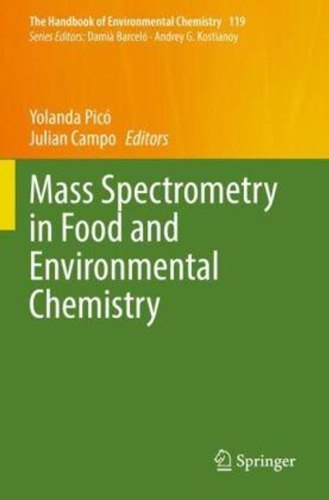 Mass Spectrometry in Food and Environmental Chemistry
