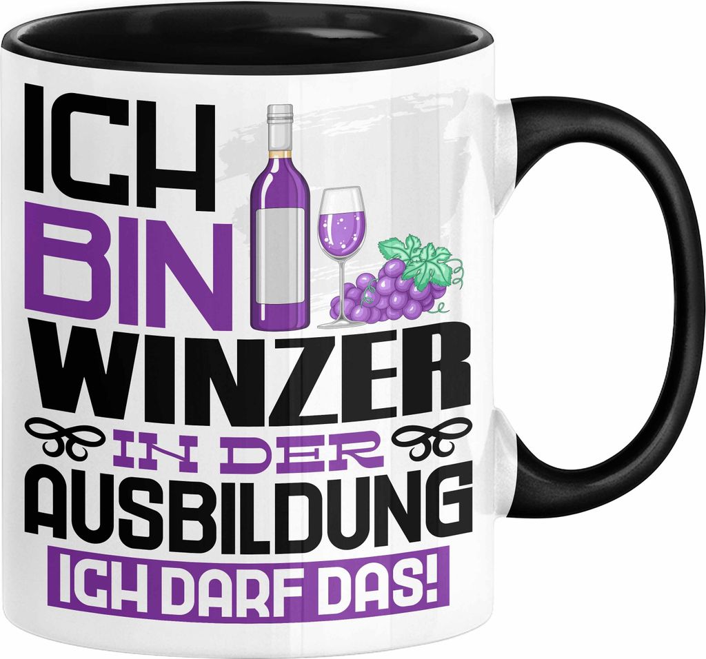 Winzer Ausbildung Tasse Geschenk Ich Bin Winzer In Der Ausbildung Ich Darf Das Geschenkidee Spruch (Schwarz)
