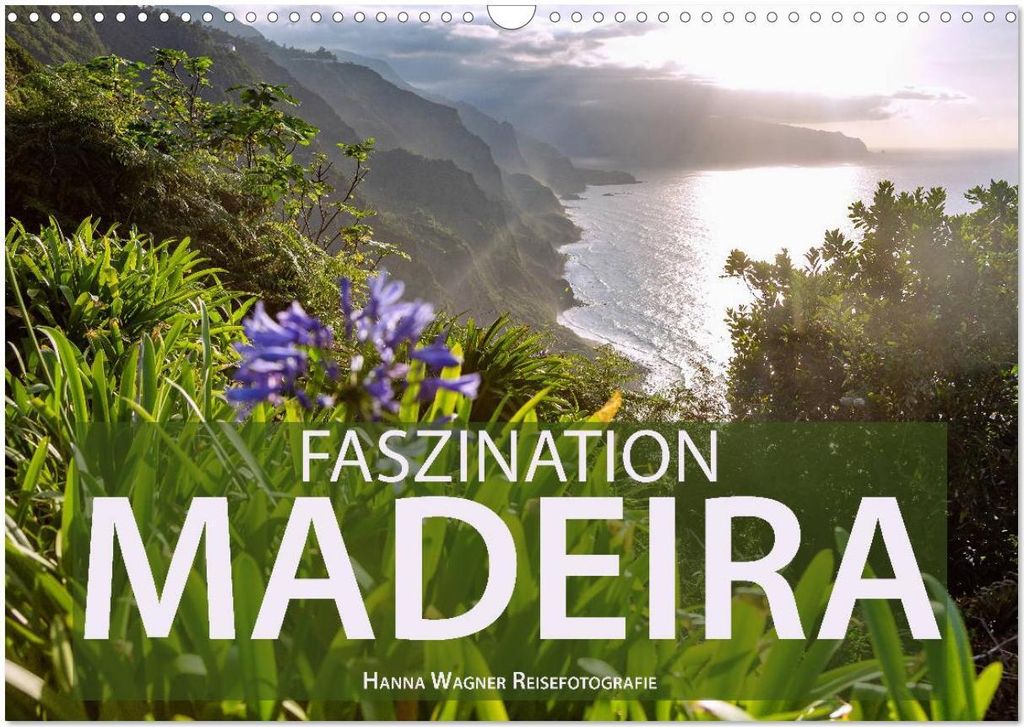 Faszination Madeira (Wandkalender 2026 DIN A3 quer), CALVENDO Monatskalender