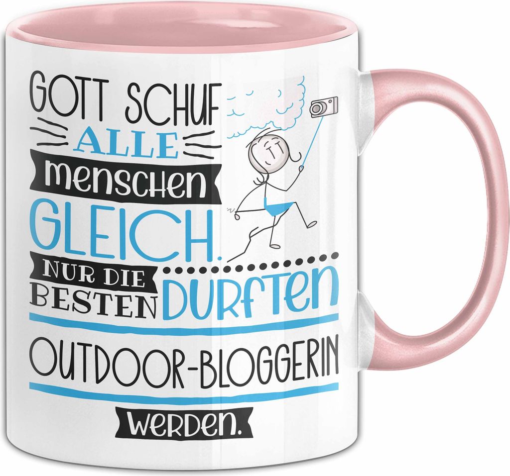 Outdoor-Bloggerin Geschenk Becher Tasse Gott Schuf Alle Menschen Gleich Nur Die Besten Durfeten Outdoor-Bloggerin Werden Geschenkidee Lustig (Rosa)