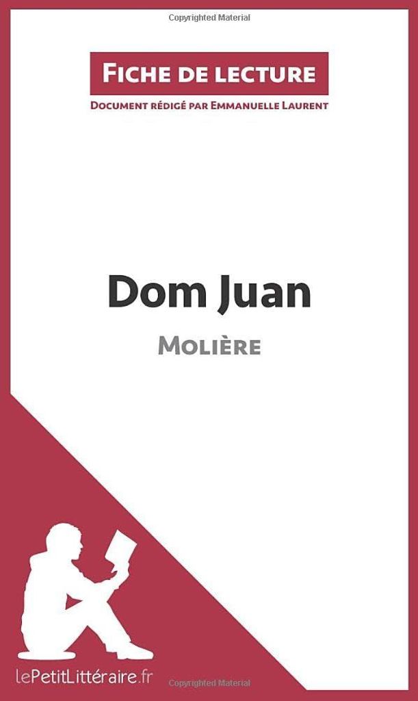 Dom Juan de Molière (Fiche de lecture): Analyse complète et résumé détaillé de l'oeuvre