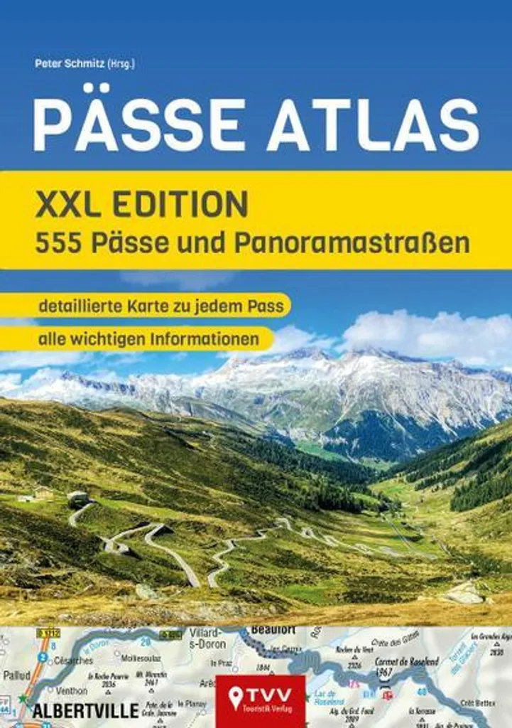 Atlas des Cols Édition XXL : Préparez vos Sorties sur 555 Itinéraires
