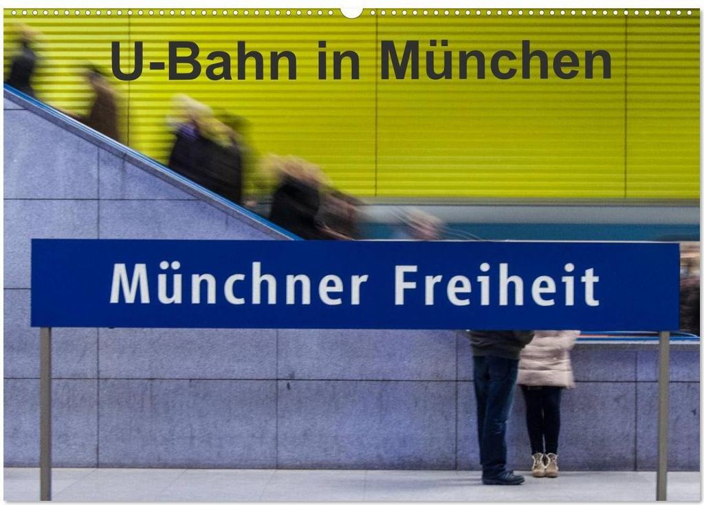 U-Bahn in München (Wandkalender 2026 DIN A2 quer), CALVENDO Monatskalender
