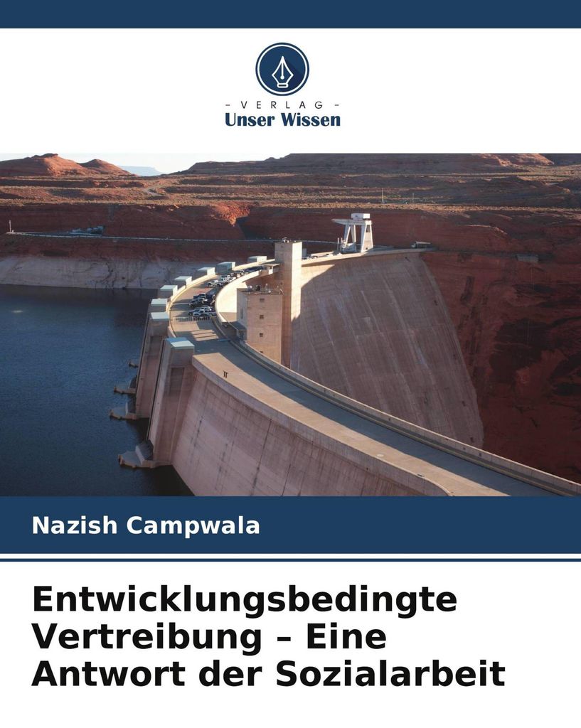 Entwicklungsbedingte Vertreibung - Eine Antwort der Sozialarbeit