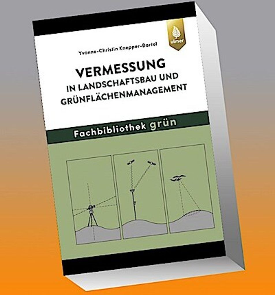 Vermessung in Landschaftsbau und Grünflächenmanagement