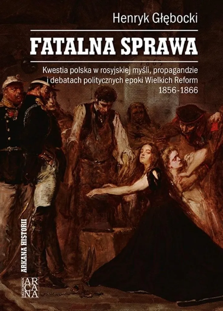 Décryptez la question polonaise en Russie : Le livre Fatalna sprawa polska