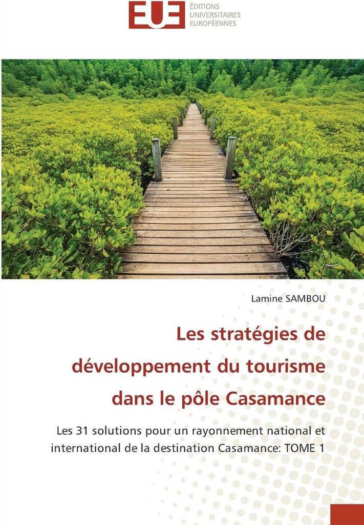 Les stratégies de développement du tourisme dans le pôle Casamance