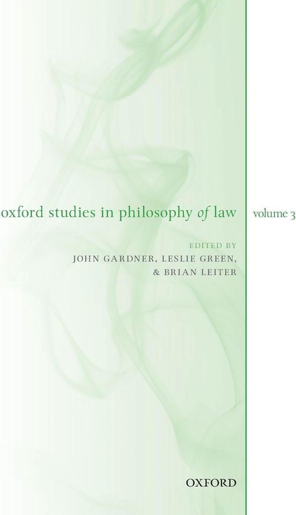 Oxford Studies in Philosophy of Law Volume 3