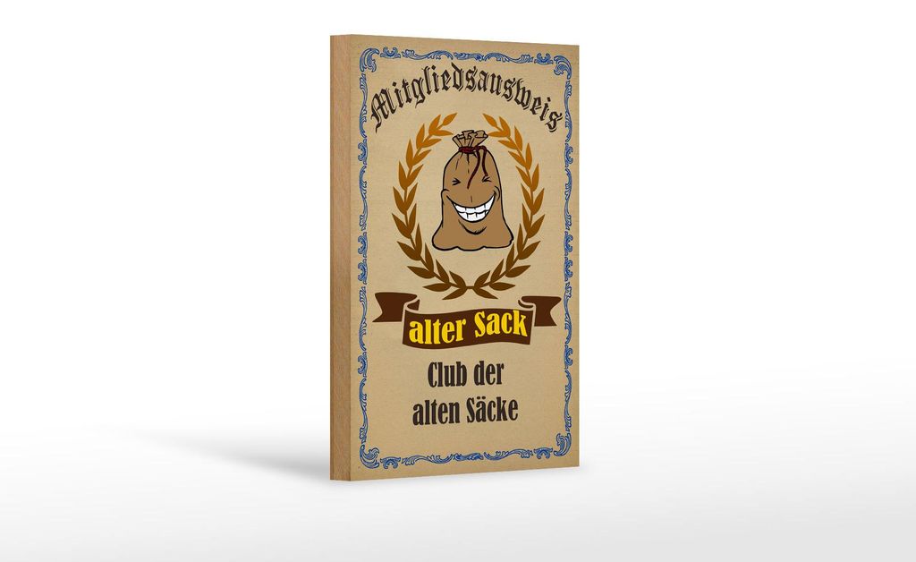 Holzschild Spruch 12x18 cm Mitgliedsausweis alter Sack Club