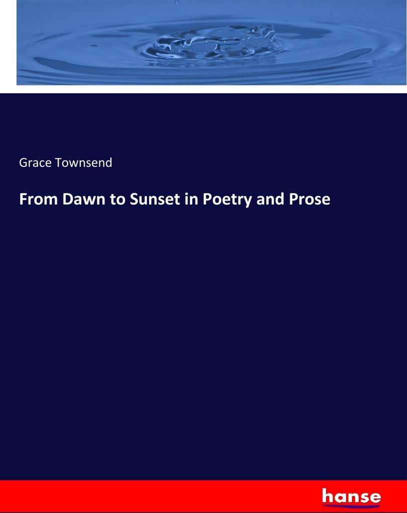From Dawn to Sunset in Poetry and Prose