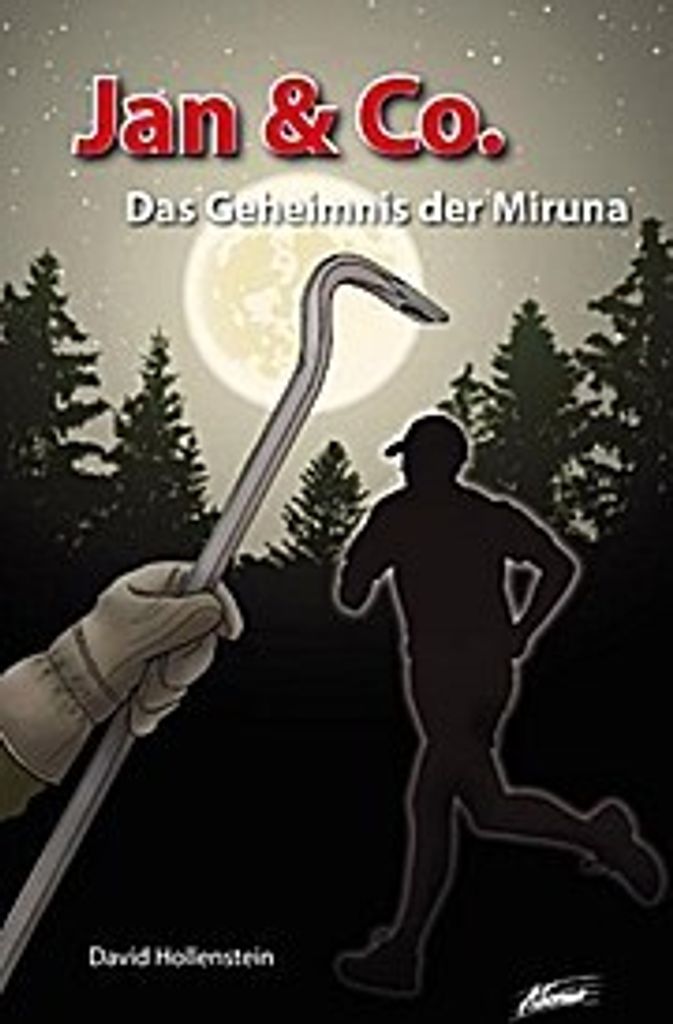 Jan & Co. - Das Geheimnis der Miruna