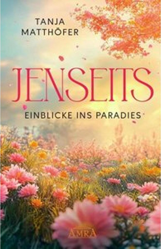 Jenseits - Einblicke Ins Paradies
