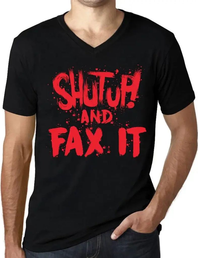 Herren Grafik T-Shirt V-Ausschnitt Klappe halten und faxen – Shut Up And Fax It – Öko-Verantwortlich Vintage Jahrgang Kurzarm Lustige Druck Ge...