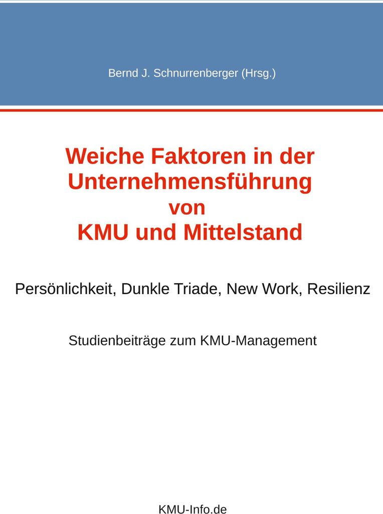 Weiche Faktoren in der Unternehmensführung von KMU und Mittelstand