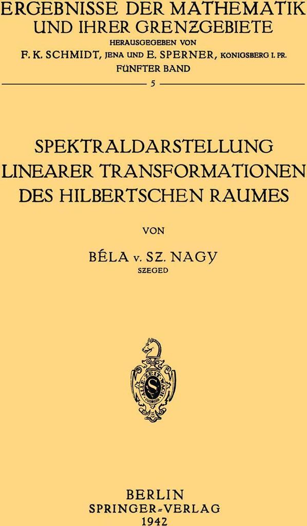 Spektraldarstellung Linearer Transformationen des Hilbertschen Raumes
