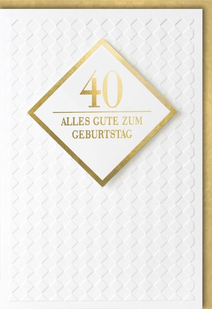 A - 40. Geburtstag - Glückwunschkarte im Format 11,5 x 17 cm mit