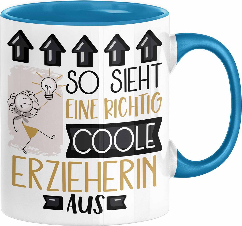 Erzieherin Geschenk Tasse Geschenkidee für Erzieherin Geburtstag Weihnachten Spruch So Sieht Eine Richtig Coole Erzieherin Aus Kaffee-Becher (Blau)