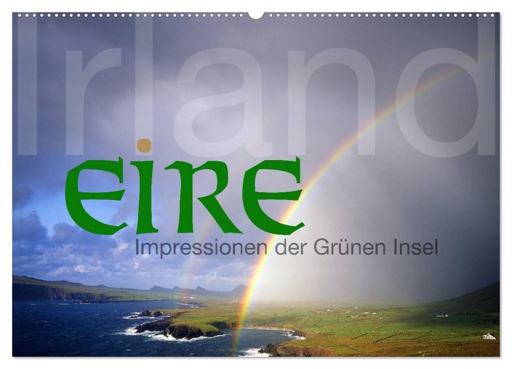 Irland Eire - Impressionen der Grünen Insel (Wandkalender 2027 DIN A2 quer), CALVENDO Monatskalender