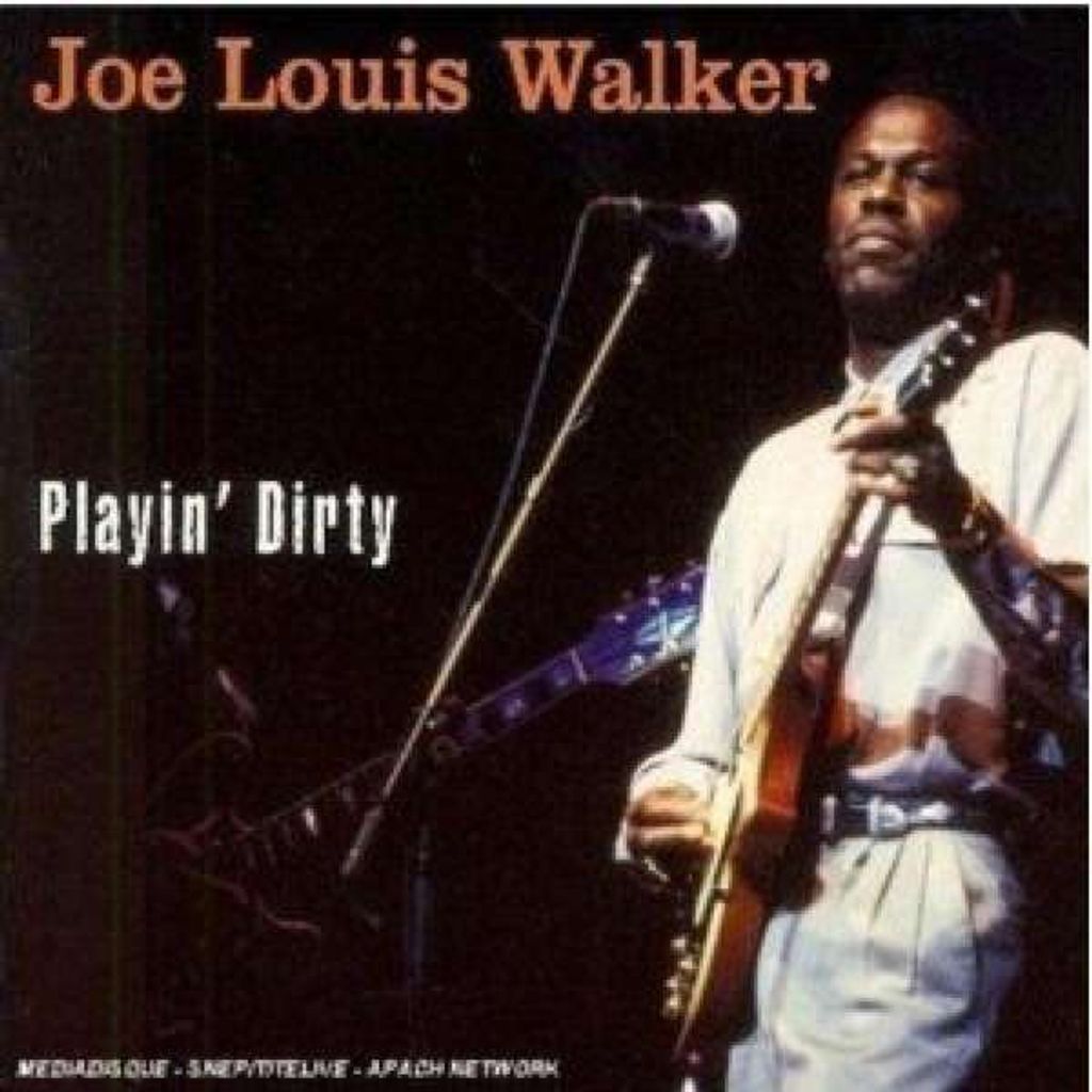 Walker,Joe Louis-Playin' Dirty