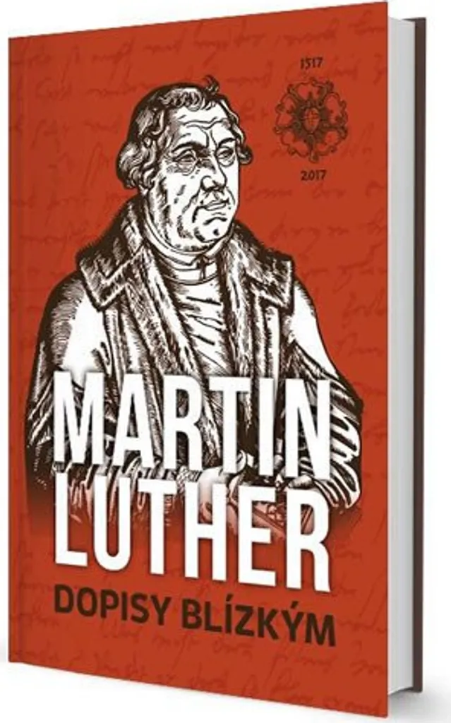 Livre Dopisy Blízkým par Martin Luther - Recueil de lettres de réforme