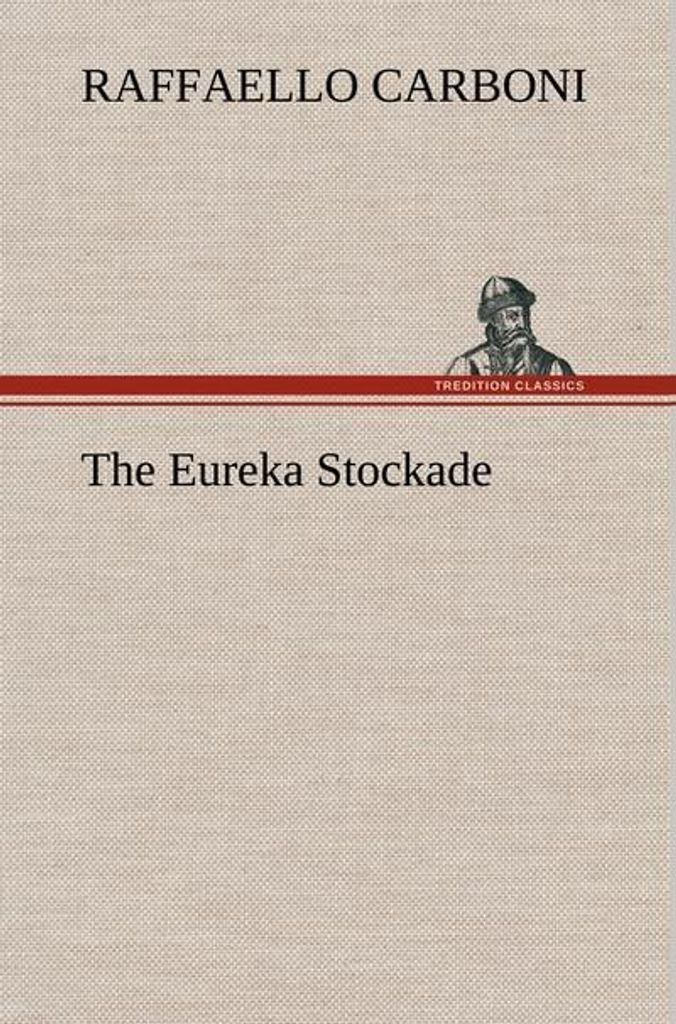 The Eureka Stockade