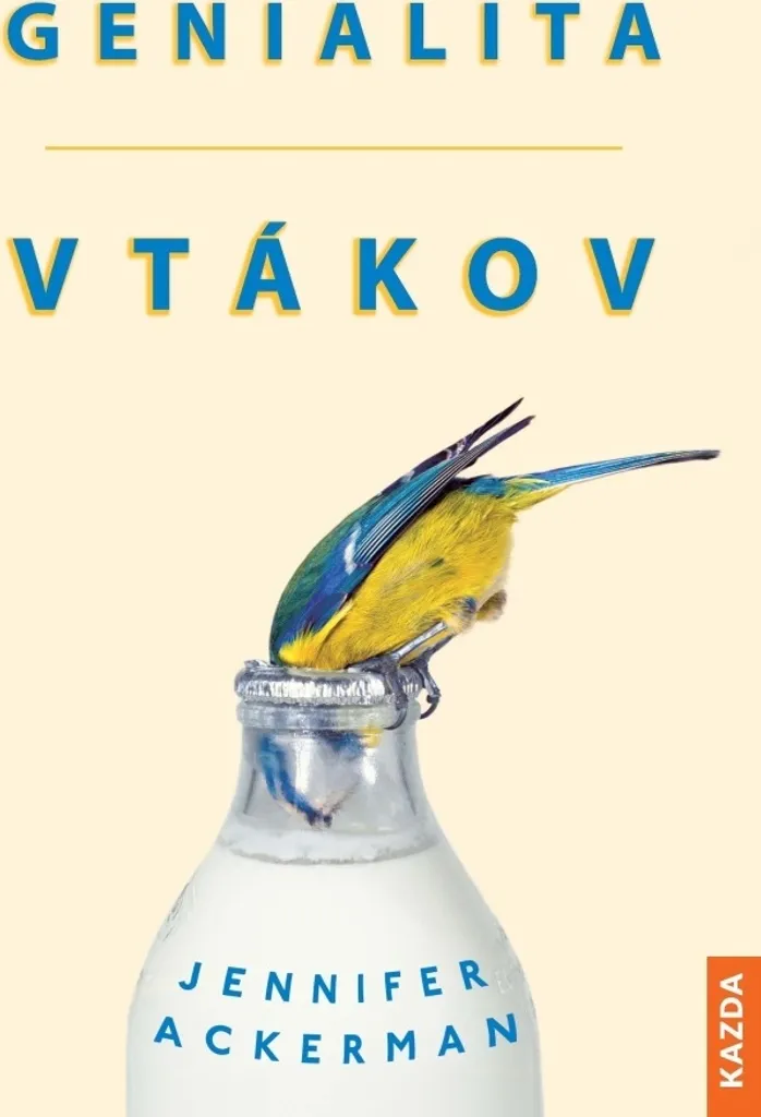 Genialita vtákov : Secrets de l'Intelligence Aviaire par Jennifer Ackerman