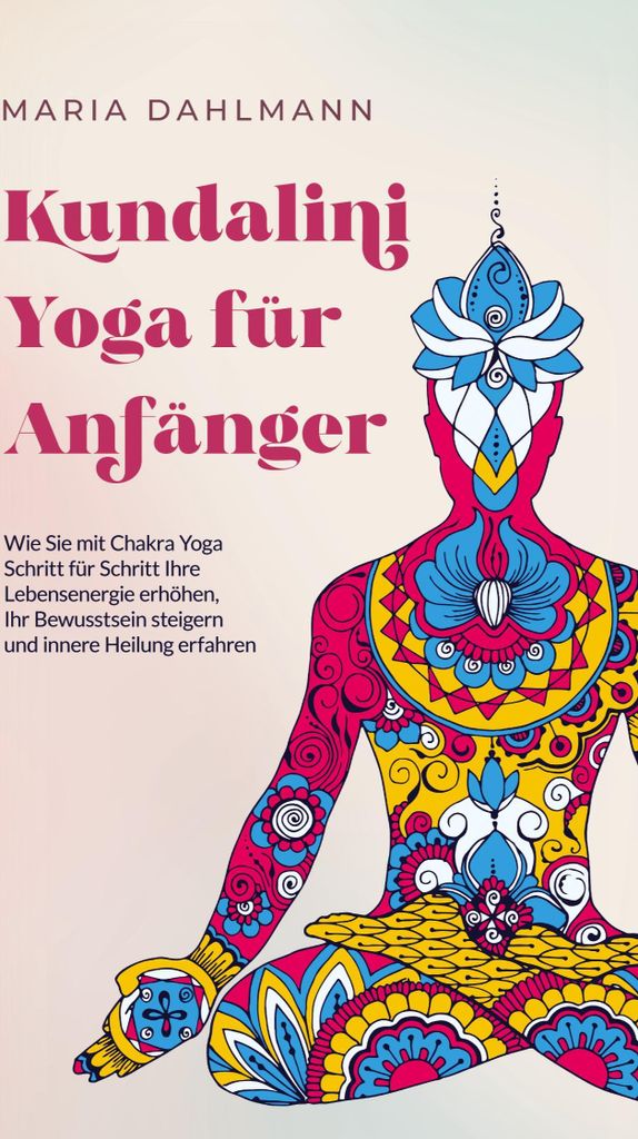 Kundalini Yoga für Anfänger