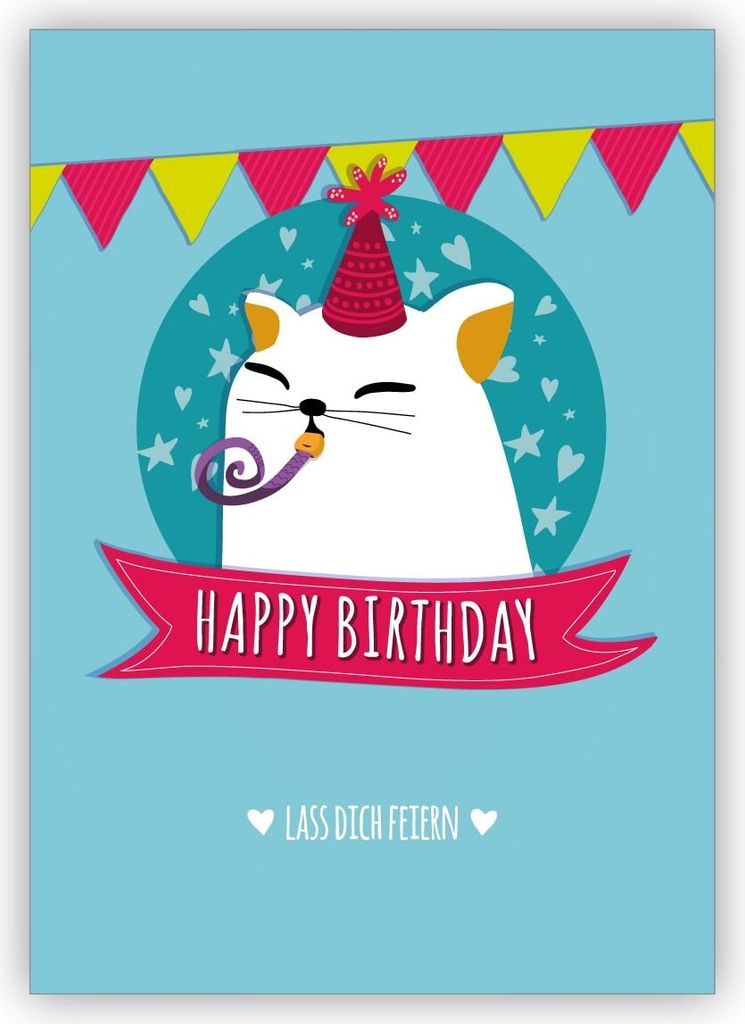 Lustige Geburtstagskarte mit Herz und süßer Party Katze: Happy Birthday Lass dich feiern