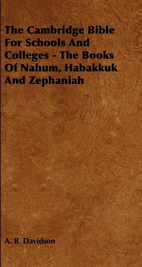 The Cambridge Bible for Schools and Colleges - The Books of Nahum, Habakkuk and Zephaniah