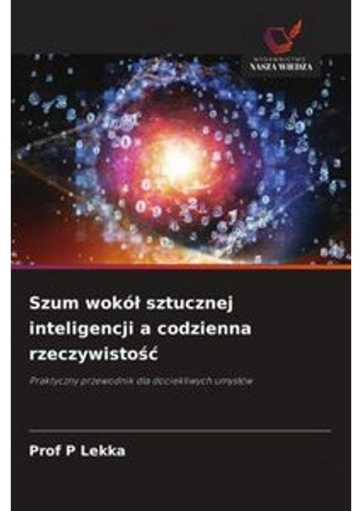 Szum wokó¿ sztucznej inteligencji a codzienna rzeczywisto¿¿
