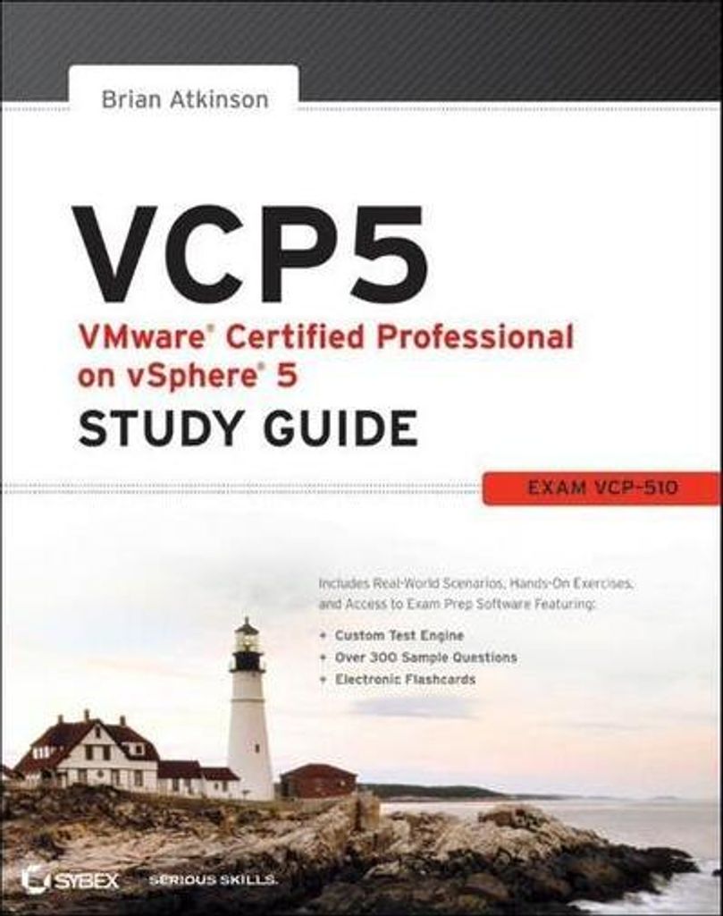 VCP5 VMware Certified Professional on vSphere 5 Study Guide: Exam VCP-510