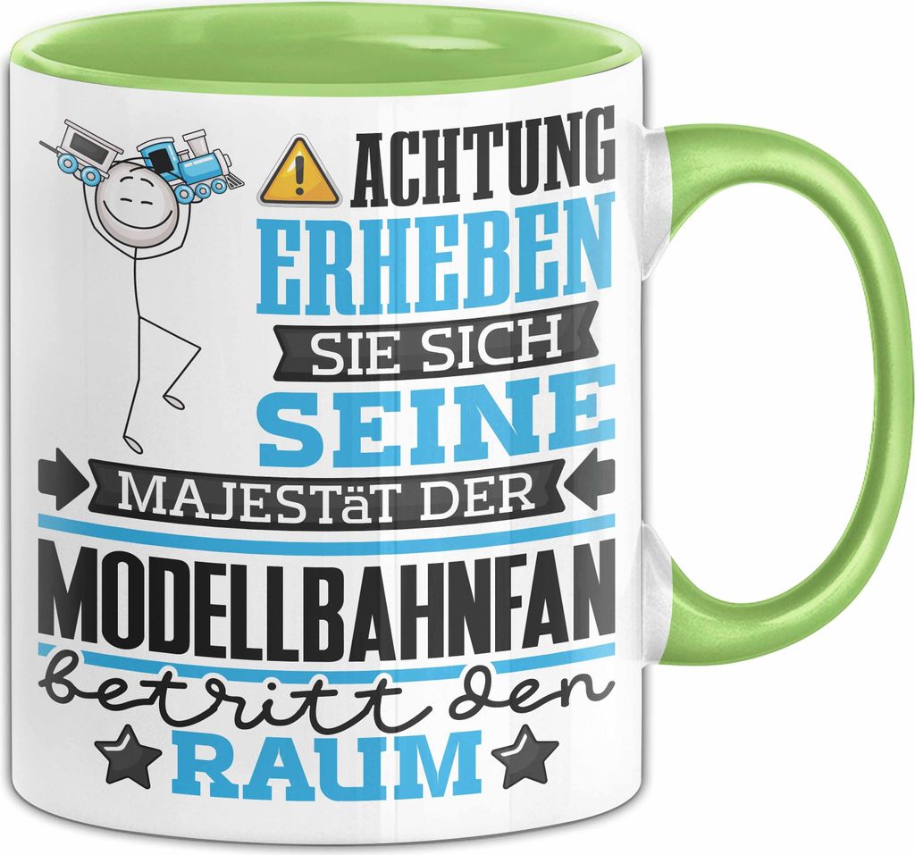 Modellbahnfan Geschenk Tasse Lustiger Spruch Erheben Sie Sich Der Modellbahnfan Betritt den Raum (Grün)