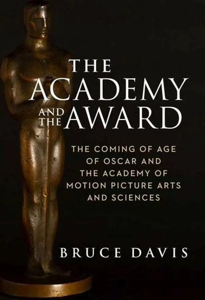 Comprendre l'Histoire des Oscars avec le livre The Academy and the Award