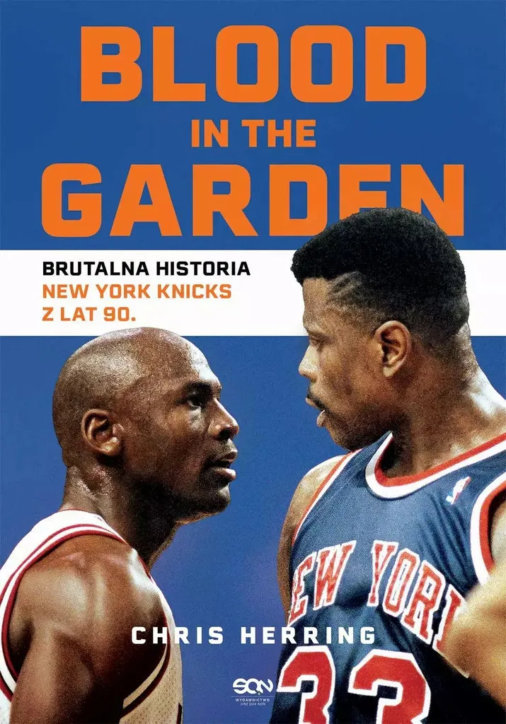 Blood in the Garden : L'histoire des New York Knicks des années 1990